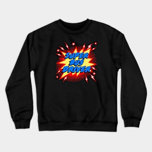 Super Bus Driver Crewneck Sweatshirt